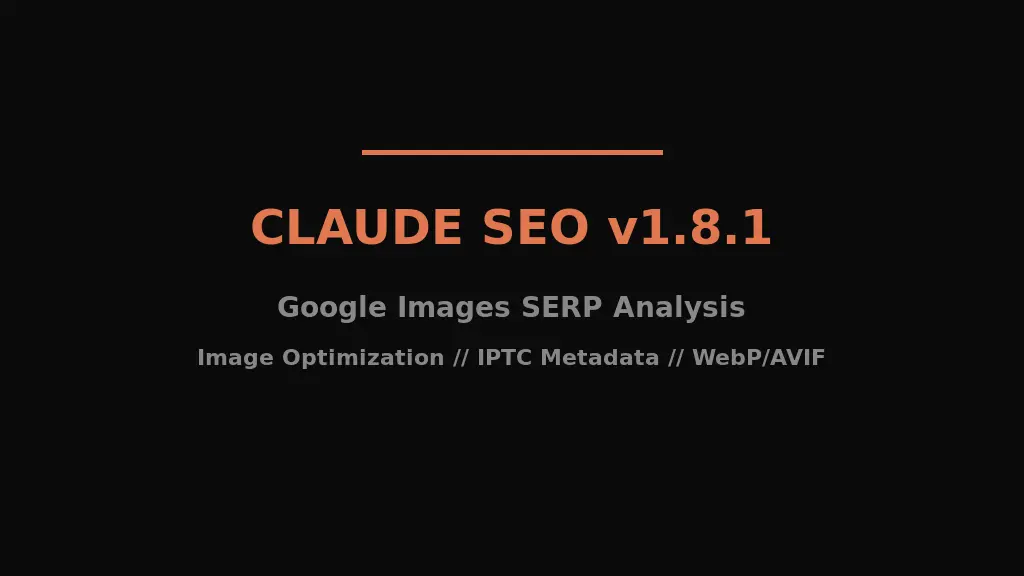 Claude SEO v1.8.1 Google Images SERP analysis and image optimization tool