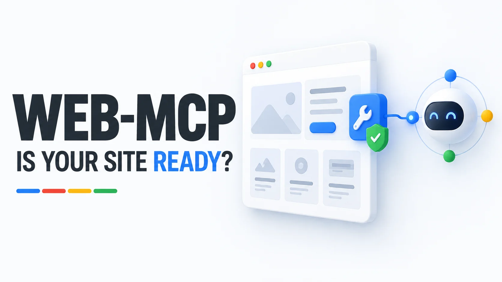 WEB-MCP: Is your site ready? A browser window connects to an AI assistant with tool and shield symbols.